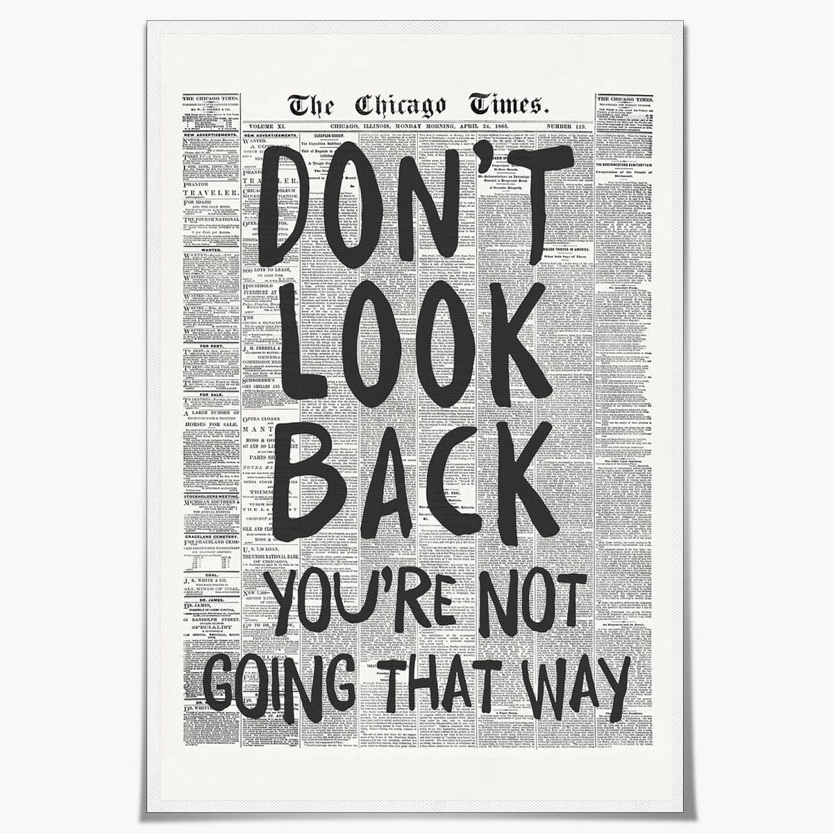 Retro Newspaper Posters Positive Affirming Quotes Posters Black and White Wall Art Don'T Look Back You'Re Not Going That Way Room Aesthetic Poster Apartment Bedroom Decor12X18Inch Unframed